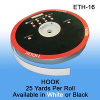 25 Yards per Roll. Hook Fastener Tape, 5/8" wide, ETH-16