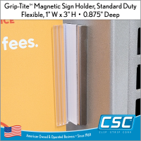 Magnetic Sign Holder,Grip-Tite™ Standard Duty Flexible, 1" Wide x 3" High x 0.875" Deep, MGS-20-3SD