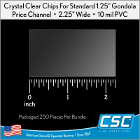 Chips for Price Channel, 2.25" Long x 1.25" High, 10 mil, PCHC-225-010CL, in stock and ready to ship!