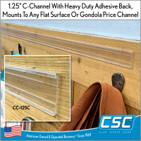 Clear 1.25" C-Channel, with adhesive back, CC-125, by Clip Strip Corp.