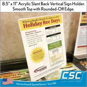 Clip Strip Corp.'s  
8.5" x 11" Acrylic Slant Back Vertical Sign Holder, 17011