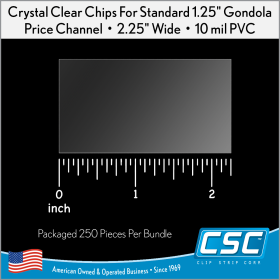 Chips for Price Channel, 2.25" Long x 1.25" High, 10 mil, PCHC-225-010CL, in stock and ready to ship!
